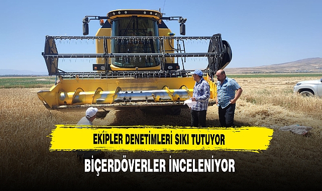 Ekipler Denetimleri Sıkı Tutuyor Biçerdöverler İnceleniyor
