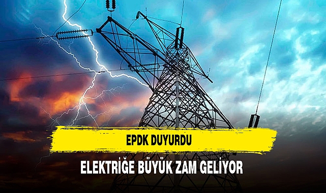 ELEKTRİĞE ZAM GELİYOR
