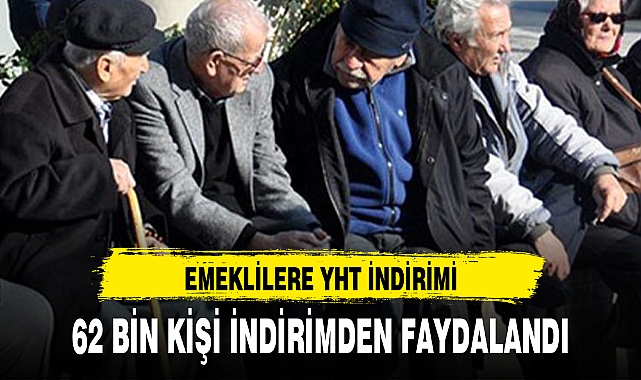 EMEKLİLERE YHT İNDİRİMİ