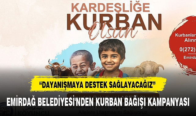 EMİRDAĞ BELEDİYESİ'NDEN KURBAN BAĞIŞI KAMPANYASI