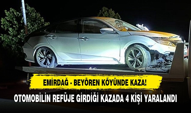 EMİRDAĞ - BEYÖREN KÖYÜNDE KAZA!