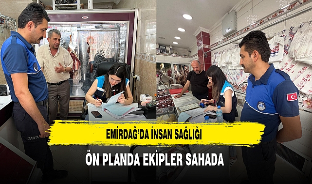 Emirdağ’da İnsan Sağlığı Ön Planda Ekipler Sahada