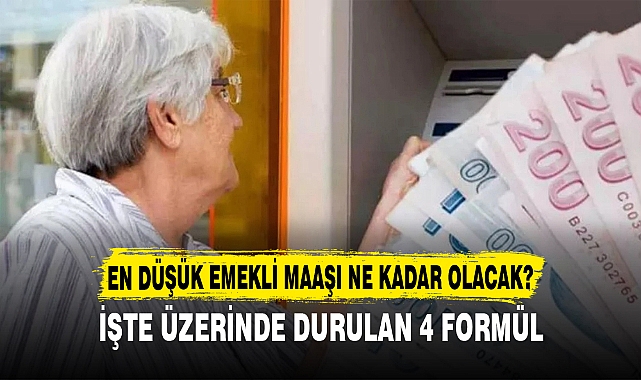 EN DÜŞÜK EMEKLİ MAAŞI NE KADAR OLACAK?