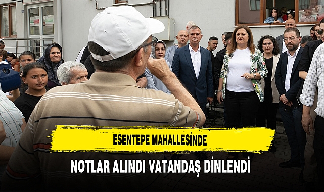 Esentepe Mahallesinde Notlar Alındı Vatandaş Dinlendi