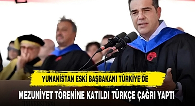 Eski Yunanistan Başbakanı Çipras'tan, İstanbul'daki üniversite mezuniyet töreninde Türkçe çağrı