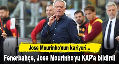 Fenerbahçe, Jose Mourinho'yu KAP'a bildirdi