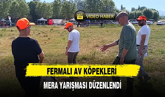FERMALI AV KÖPEKLERİ MERA YARIŞMASI DÜZENLENDİ