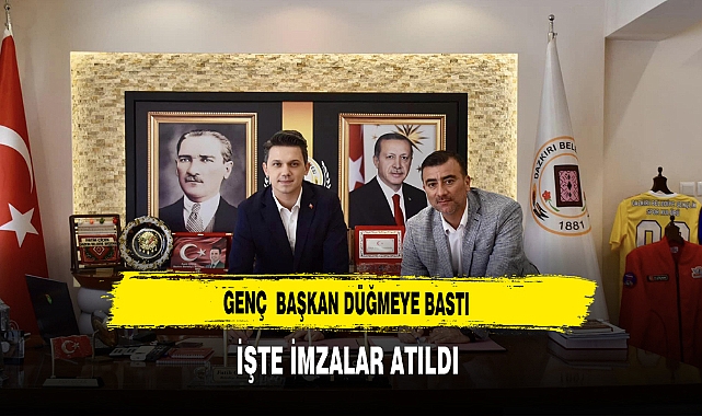 Genç Başkan Düğmeye Bastı İşte İmzalar Atıldı