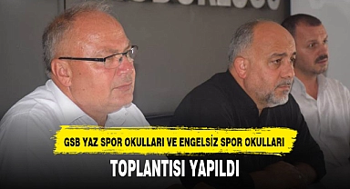 GSB YAZ SPOR OKULLARI VE ENGELSİZ SPOR OKULLARI TOPLANTISI YAPILDI