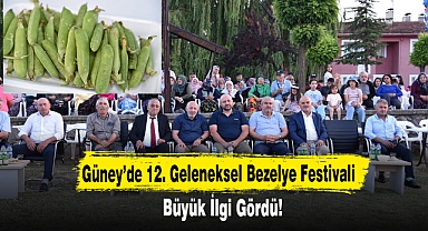 Güney’de 12. Geleneksel Bezelye Festivali Büyük İlgi Gördü!