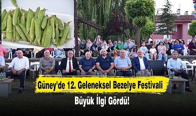 Güney’de 12. Geleneksel Bezelye Festivali Büyük İlgi Gördü!