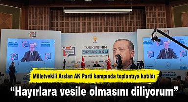 “Hayırlara vesile olmasını diliyorum”