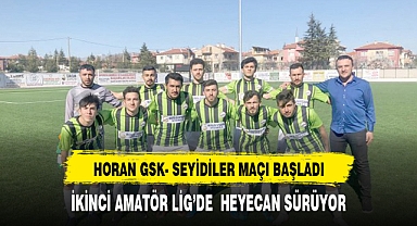 HORAN GENÇLİK VE SEYİDİLER KARŞI KARŞIYA GELİYOR