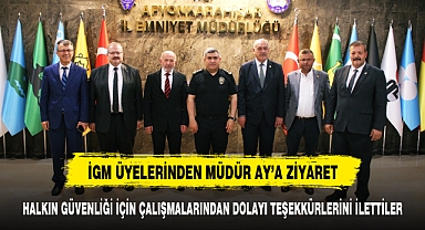 İGM ÜYELERİNDEN MÜDÜR AY'A ZİYARET