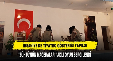 İhsaniye'de Tiyatro Gösterisi Yapıldı