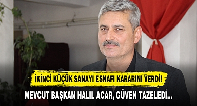 İKİNCİ KÜÇÜK SANAYİ ESNAFI KARARINI VERDİ!