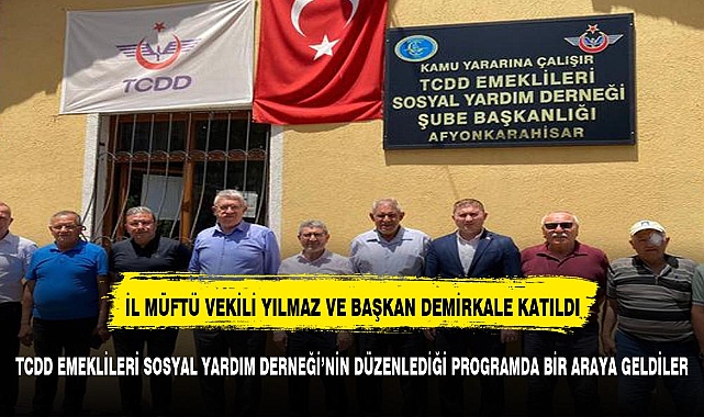 İl Müftü Vekili Yılmaz, Tcdd Emeklileri Sosyal Yardım Derneği'nin programına katıldı