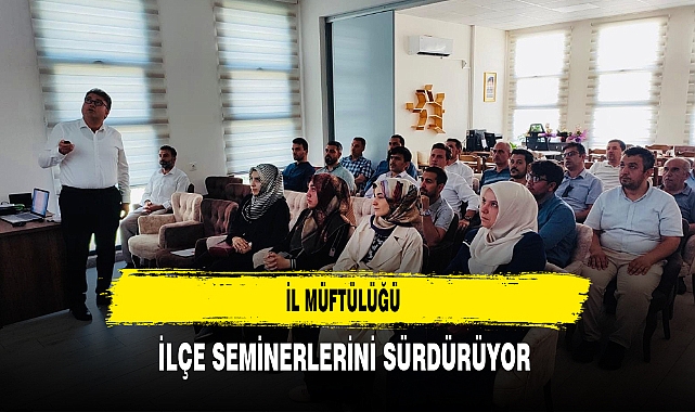 İl Müftülüğü İlçelerde Seminerlerini Sürdürüyor