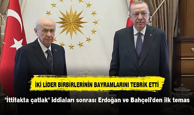 "İttifakta çatlak" iddiaları sonrası Erdoğan ve Bahçeli'den ilk temas