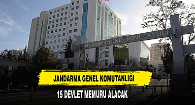 Jandarma Genel Komutanlığı 15 Devlet Memuru Alacak