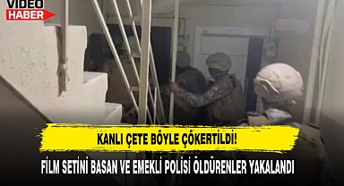 Kanlı Çete Böyle Çökertildi!