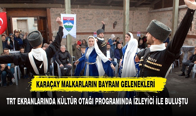 Karaçay-Malkar Türklerinin Bayram Gelenekleri Ele Alındı