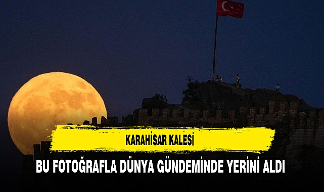 Karahisar Kalesi Bu Fotoğrafla Dünya Gündeminde Yerini Aldı