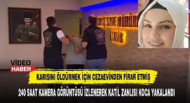 Karısını Öldürmek İçin Cezaevinden Firar Etmiş