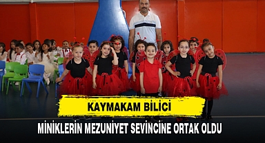 Kaymakam Bilici Miniklerin Mezuniyet Sevincine Ortak Oldu