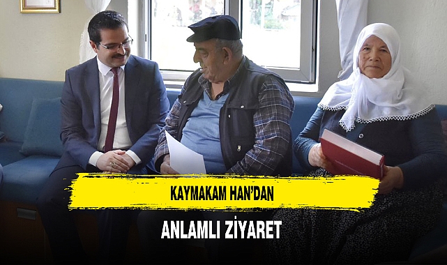 Kaymakam Han'dan Anlamlı Ziyaret