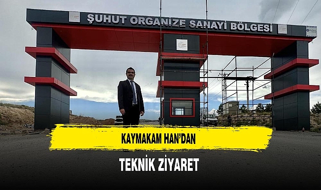 Kaymakam Han’dan Teknik Ziyaret