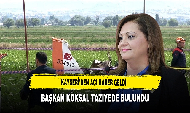 Kayseri'den Acı Haber Geldi Başkan Köksal Taziyede Bulundu