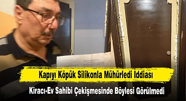 Kiracı-Ev Sahibi Çekişmesinde Böylesi Görülmedi