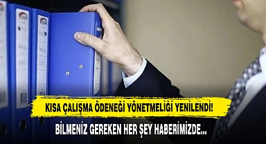 Kısa Çalışma Ödeneği Yönetmeliği Yenilendi!