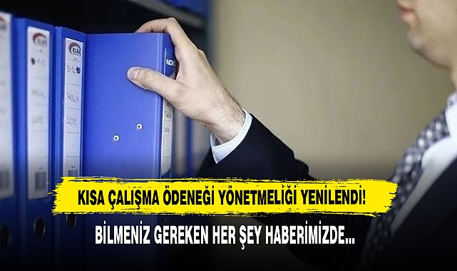 Kısa Çalışma Ödeneği Yönetmeliği Yenilendi!
