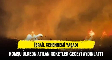 Komşu ülkeden atılan roketler İsrail'i cehenneme çevirdi