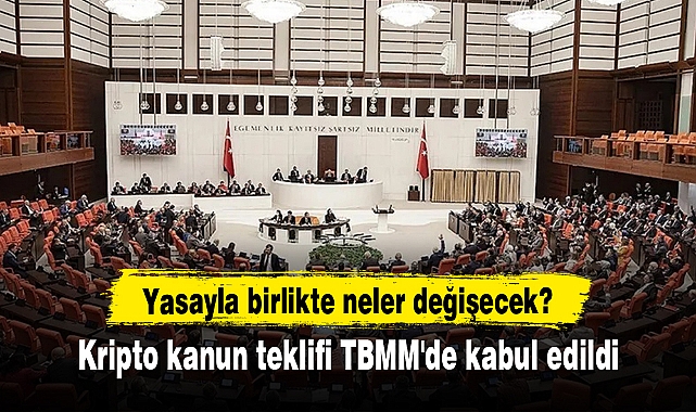 Kripto kanun teklifi TBMM'de kabul edildi