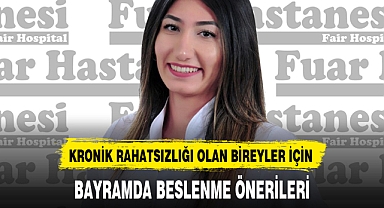 KRONİK RAHATSIZLIĞI OLAN BİREYLER İÇİN BAYRAMDA BESLENME ÖNERİLERİ