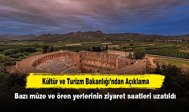 Kültür ve Turizm Bakanlığı’ndan Açıklama: Bazı müze ve ören yerlerinin ziyaret saatleri uzatıldı