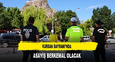 Kurban Bayramı'nda Asayiş Berkemal Olacak