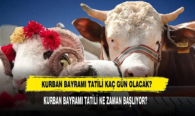 Kurban Bayramı Tatili Kaç Gün Olacak?