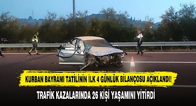 Kurban Bayramı Tatilinin İlk 4 Günlük Bilançosu Açıklandı!