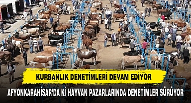 Kurbanlık Denetimleri Devam Ediyor