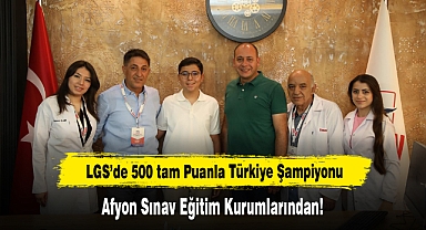 LGS’de 500 tam Puanla Türkiye Şampiyonu Afyon Sınav Eğitim Kurumlarından!
