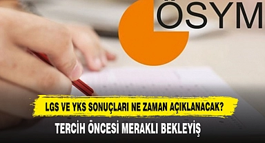 LGS ve YKS Sonuçları Ne Zaman Açıklanacak?