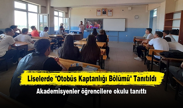 Liselerde "Otobüs Kaptanlığı Bölümü" Tanıtıldı