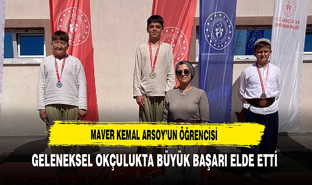 Maver Kemal Arsoy'un Öğrencisi Geleneksel Okçulukta Büyük Başarı Elde Etti