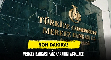 Merkez Bankası Faiz Kararını Açıkladı!