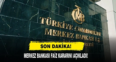 Merkez Bankası Faiz Kararını Açıkladı!