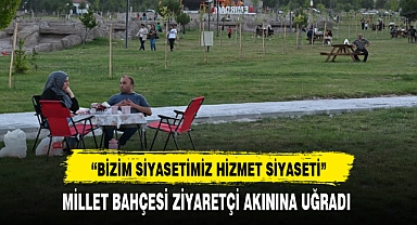 MİLLET BAHÇESİ ZİYARETÇİ AKININA UĞRADI